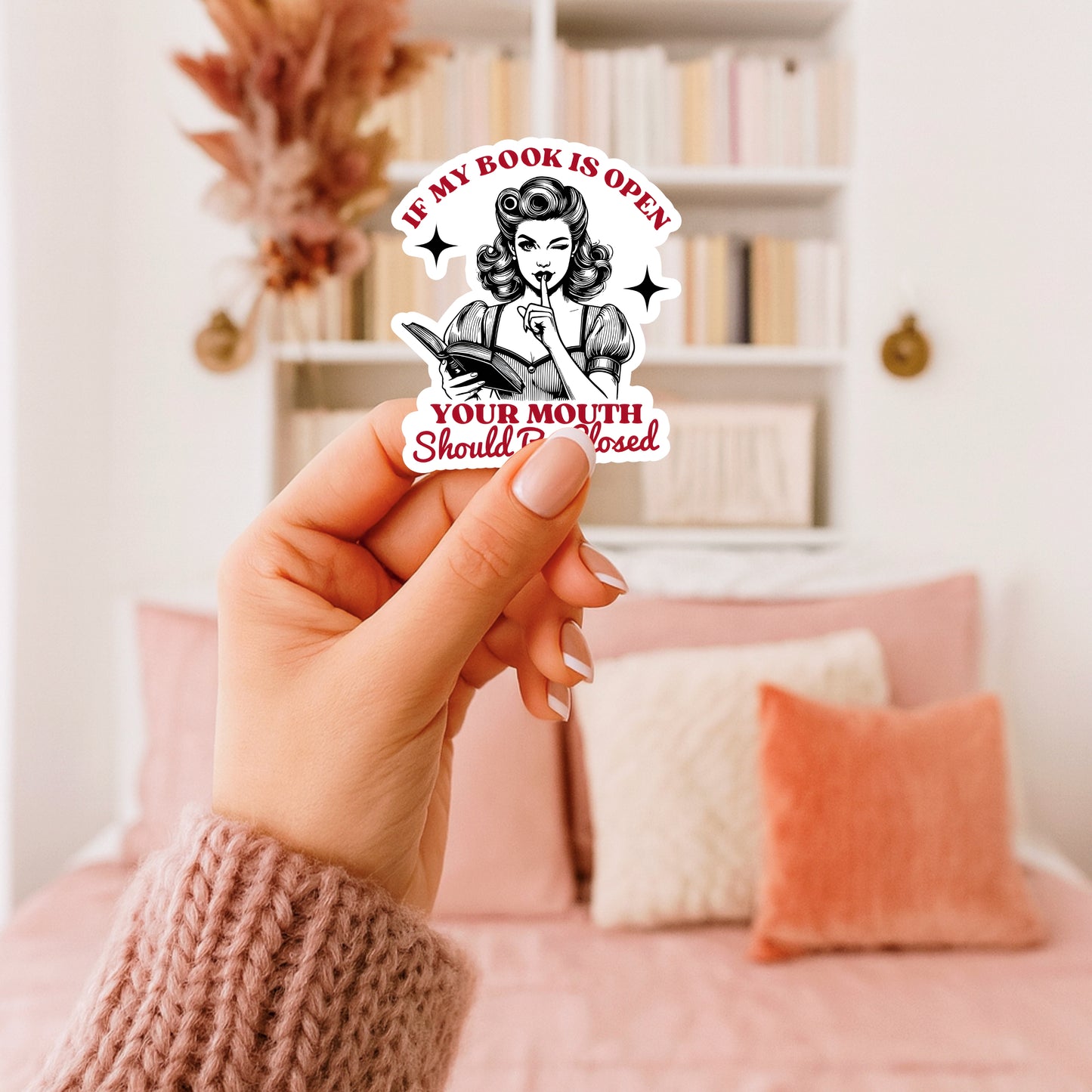 If My Book Is Open, Your Mouth Should Be Shut