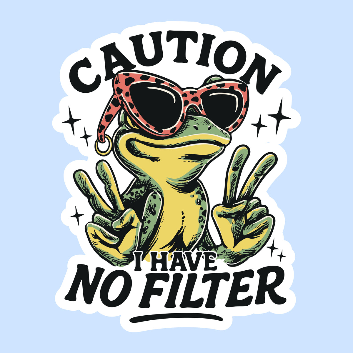 Caution: I Have No Filter