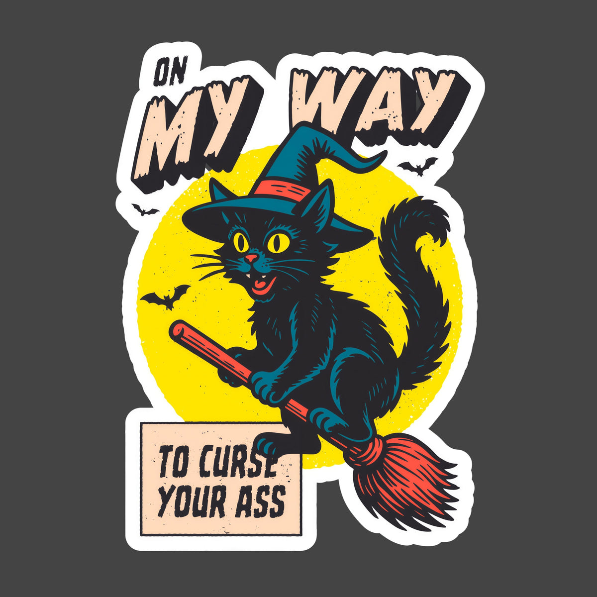 On My Way to Curse Your Ass