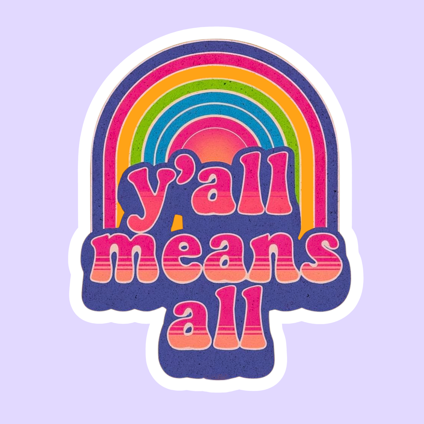 Y’all Means All
