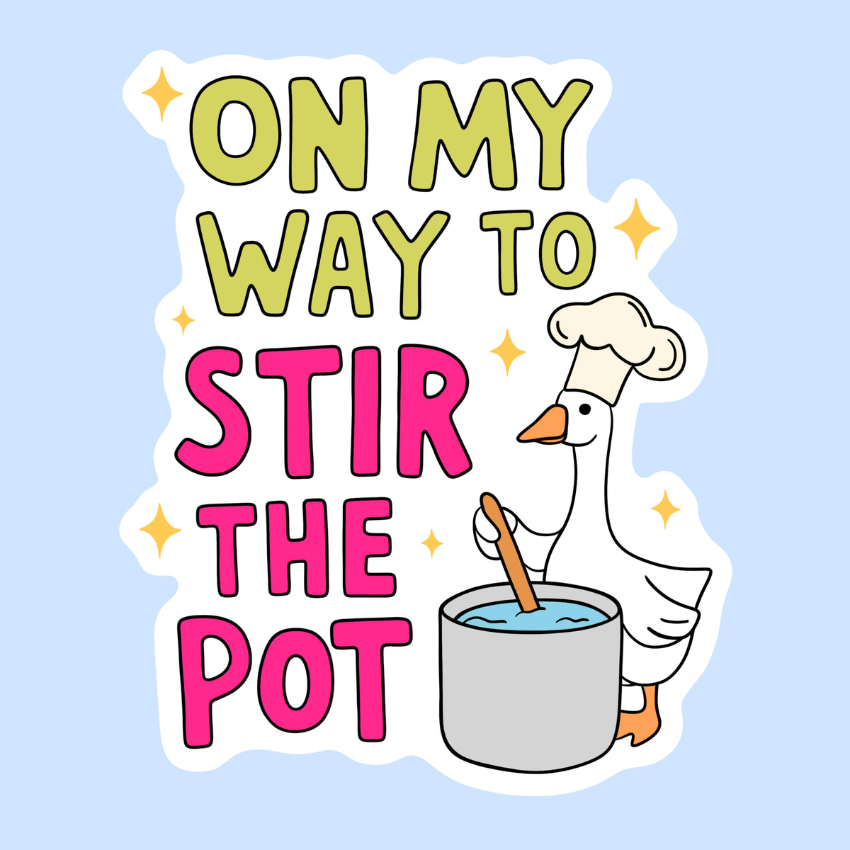On My Way to Stir the Pot
