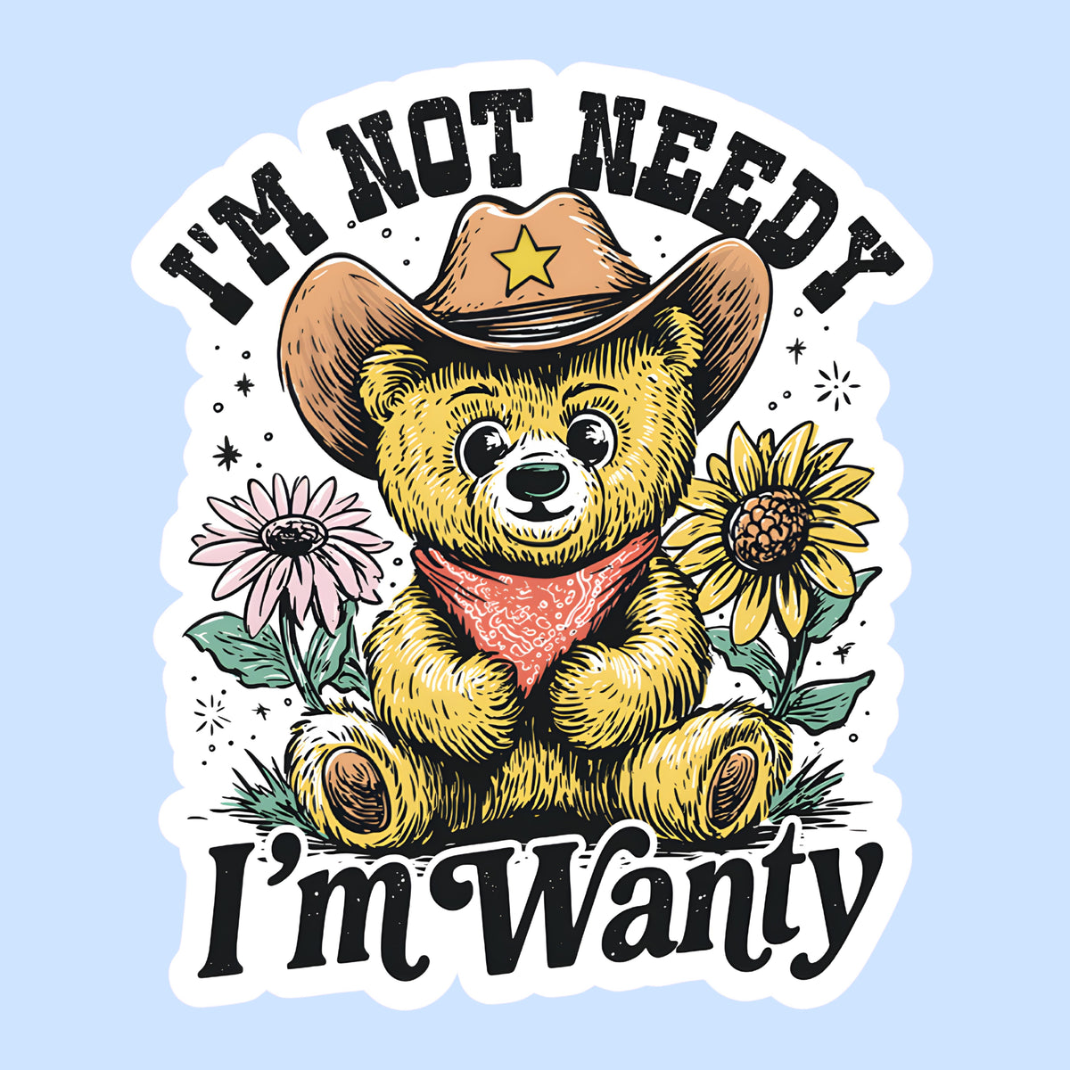 I’m Not Needy, I’m Wanty