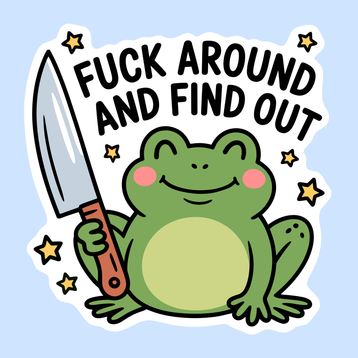 Fuck Around and Find Out