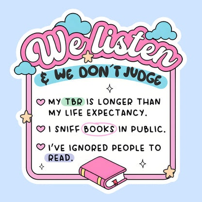We Listen and We Don’t Judge