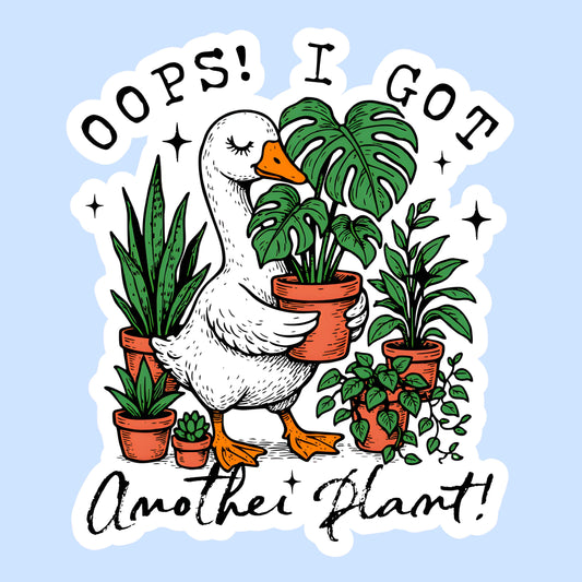 Oops I Got Another Plant!