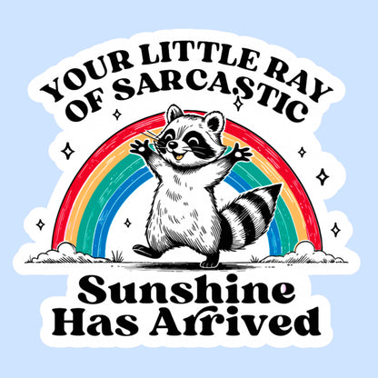 Sarcastic Ray Of Sunshine