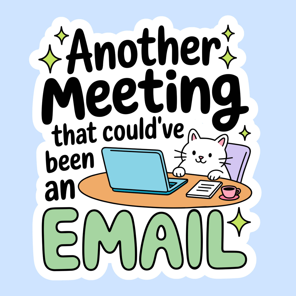 Another Meeting That Could've Been an Email