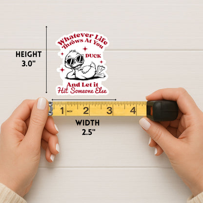 Whatever Life Throws at You, Duck