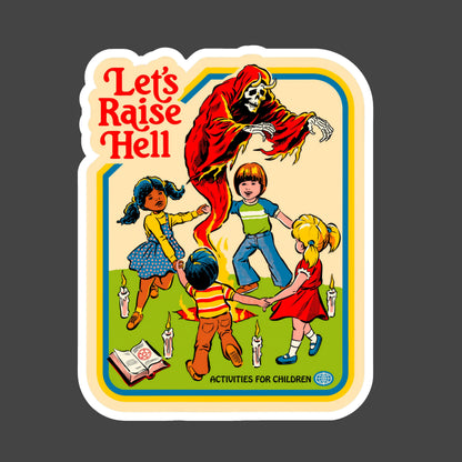 Let’s Raise Hell