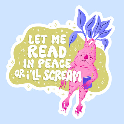 Let Me Read in Peace or I’ll Scream