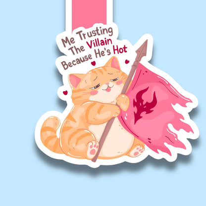 Me Trusting the Villain Because He's Hot