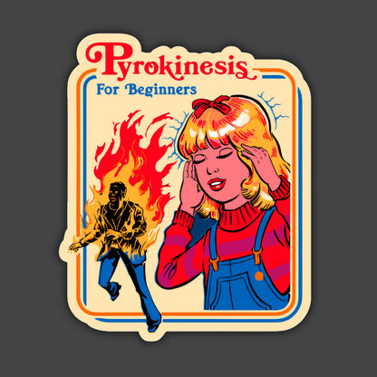 Pyrokinesis for Beginners
