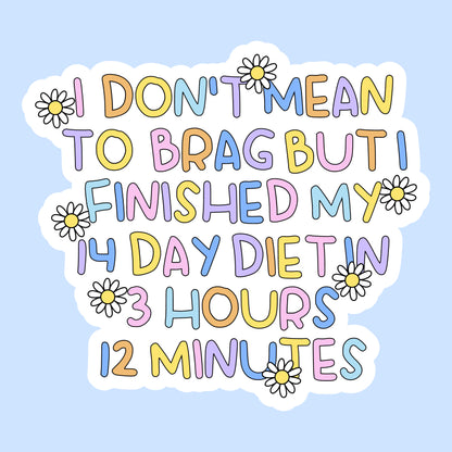 I Don't Mean to Brag