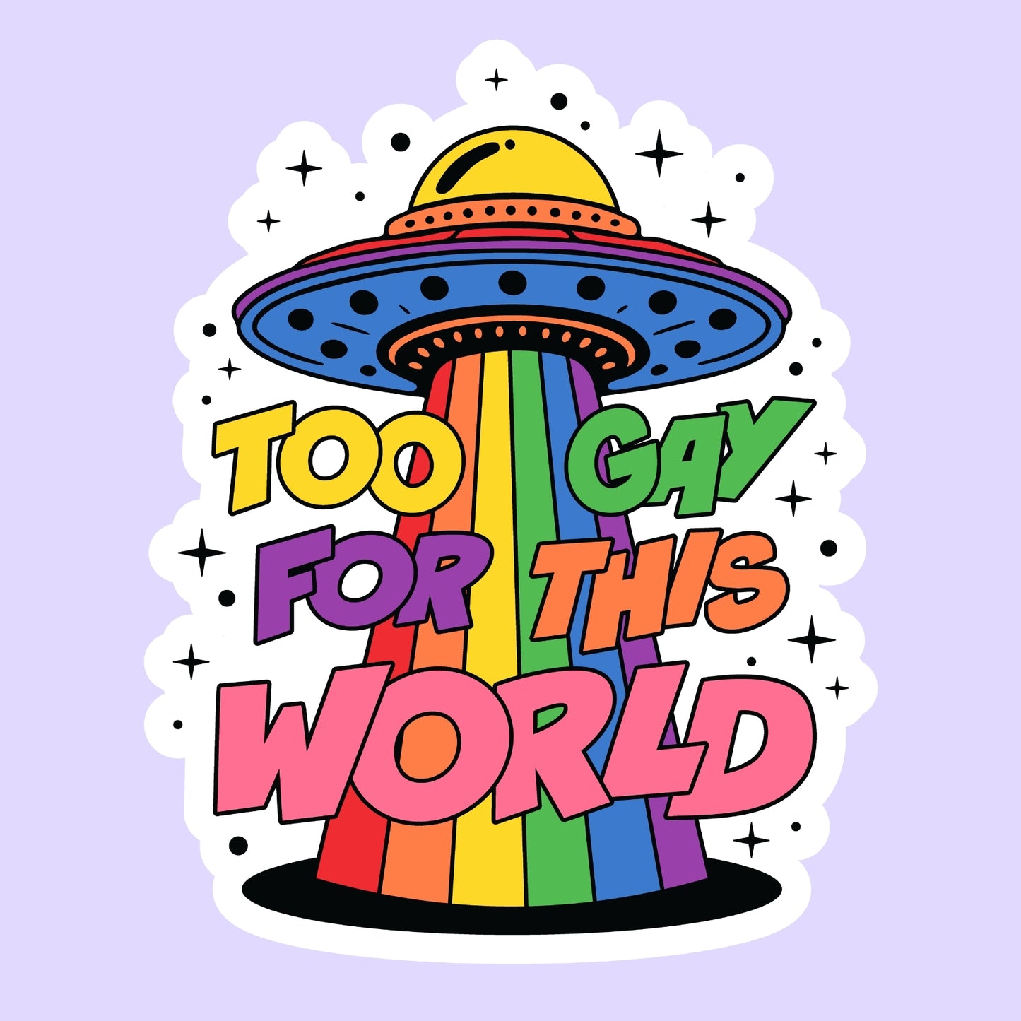 Too Gay for This World