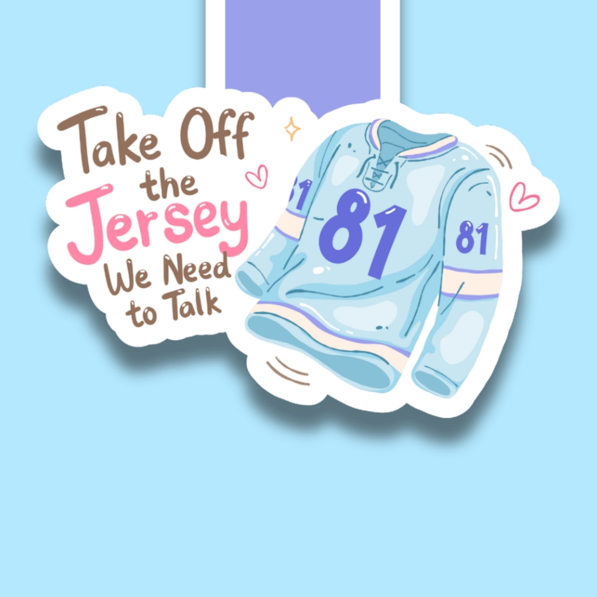 Take Off the Jersey, We Need to Talk