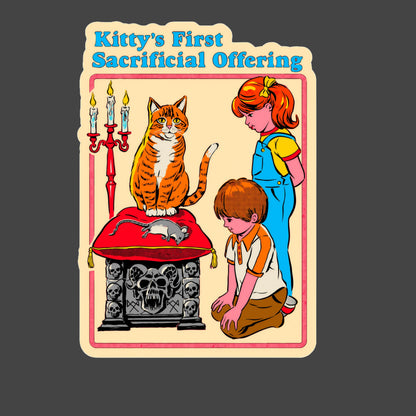 Kitty’s First Sacrificial Offering
