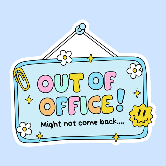 Out of Office!