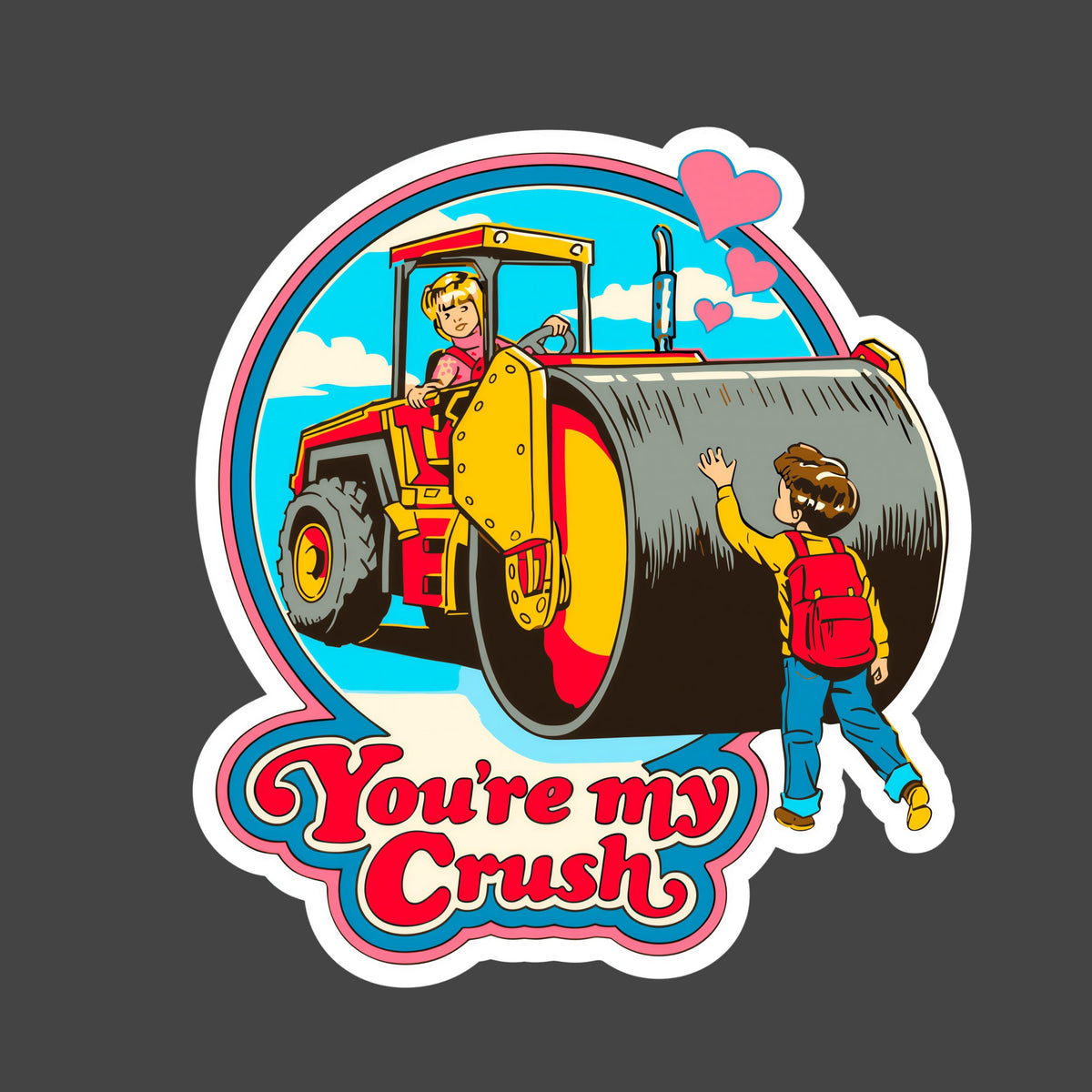 You’re My Crush