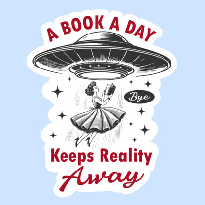 A Book a Day Keeps Reality Away
