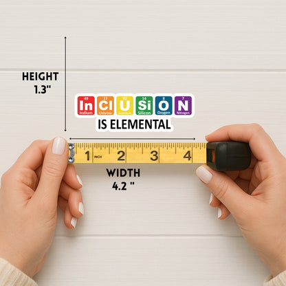 Inclusion Is Elemental