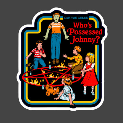 Who’s Possessed, Johnny?