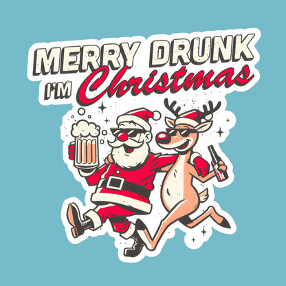 Merry Drunk I'm Christmas
