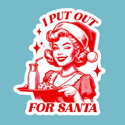 I Put Out for Santa