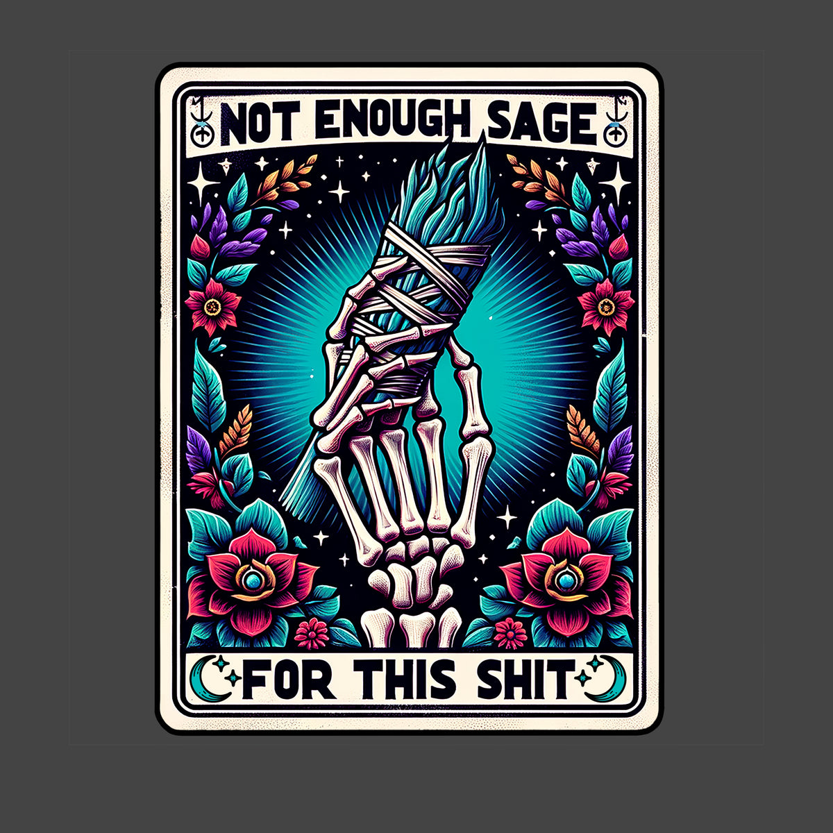 Not Enough Sage for This Shit
