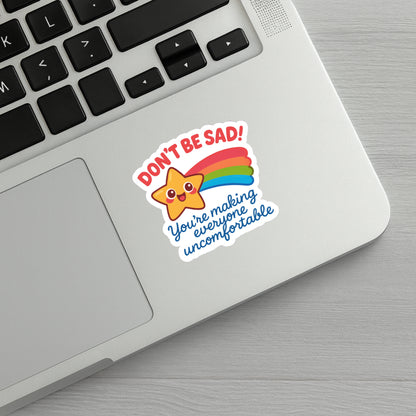 Don’t Be Sad