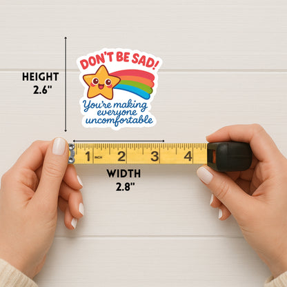 Don’t Be Sad