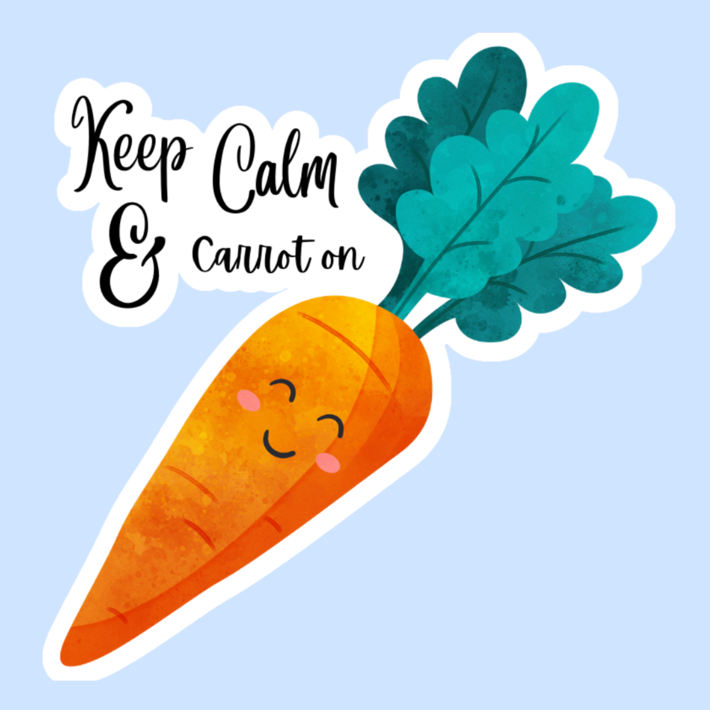 Keep Calm & Carrot On