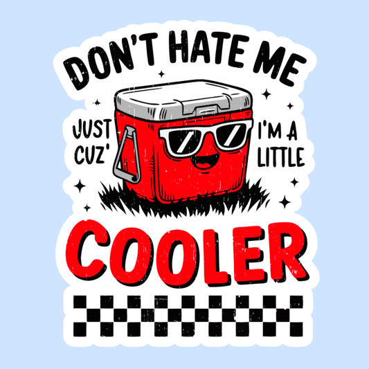 I’m a Little Cooler