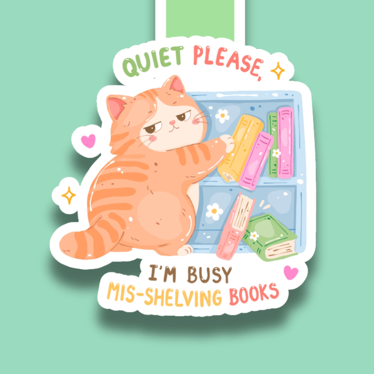 Quiet Please, I’m Busy Mis-Shelving Books