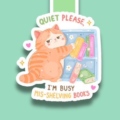 Quiet Please, I’m Busy Mis-Shelving Books