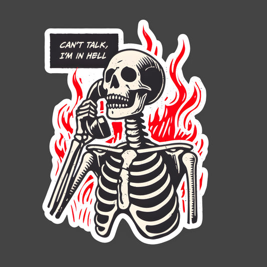 Can't Talk, I'm in Hell